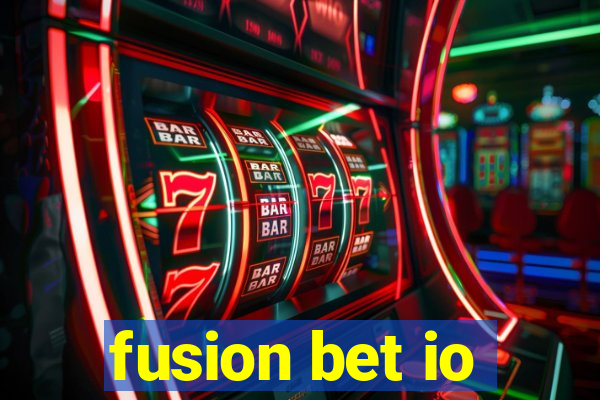 fusion bet io